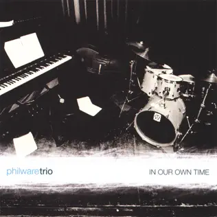 Album herunterladen Phil Ware Trio - In Our Own Time