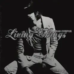 Habeas Corpus - Living Things Habeas Corpus - Living Things