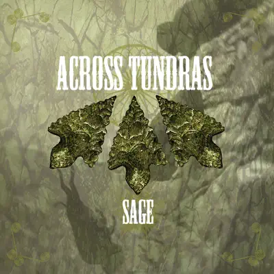 Sage - Across Tundras
