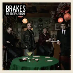 The Beatific Visions - Brakes
