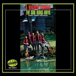 A Higher Power - The Oak Ridge Boys A Higher Power - The Oak Ridge Boys