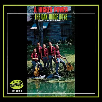 A Higher Power - The Oak Ridge Boys A Higher Power - The Oak Ridge Boys