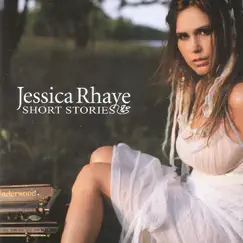 Short Stories by Jessica Rhaye album reviews, ratings, credits