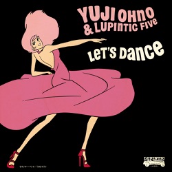Yuji Ohno & Lupintic Five - ルパン三世のテーマ Featuring 中納良恵(from EGO-WRAPPIN')