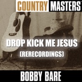 Bobby Bare - Drop Kick Me Jesus