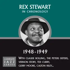 Complete Jazz Series 1948 - 1949 - Rex Stewart Complete Jazz Series 1948 - 1949 - Rex Stewart