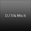 DJ Trikmixit - J.I. Moves You
