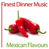 Finest Dinner Music: Mexican Flavours artwork