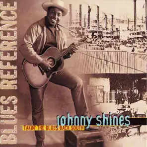 Johnny Shines 2002 Takin' The Blues Back South