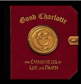 Good Charlotte - I Just Wanna Live (Album Version)