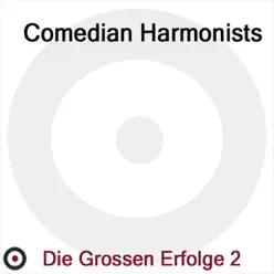 Die Grossen Erfolge 2 - Comedian Harmonists