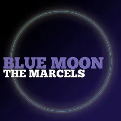 Blue Moon - EP - The Marcels Blue Moon - EP - The Marcels