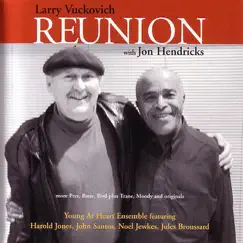 Reunion by Larry Vuckovich & Jon Hendricks album reviews, ratings, credits