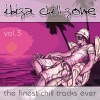 Ibiza Chill Zone, Vol. 3: The Finest Chill Tracks Ever