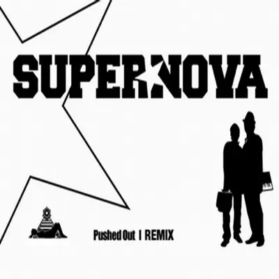 Pushed Out (Rudi Stakker Remix) - Single - Supernova
