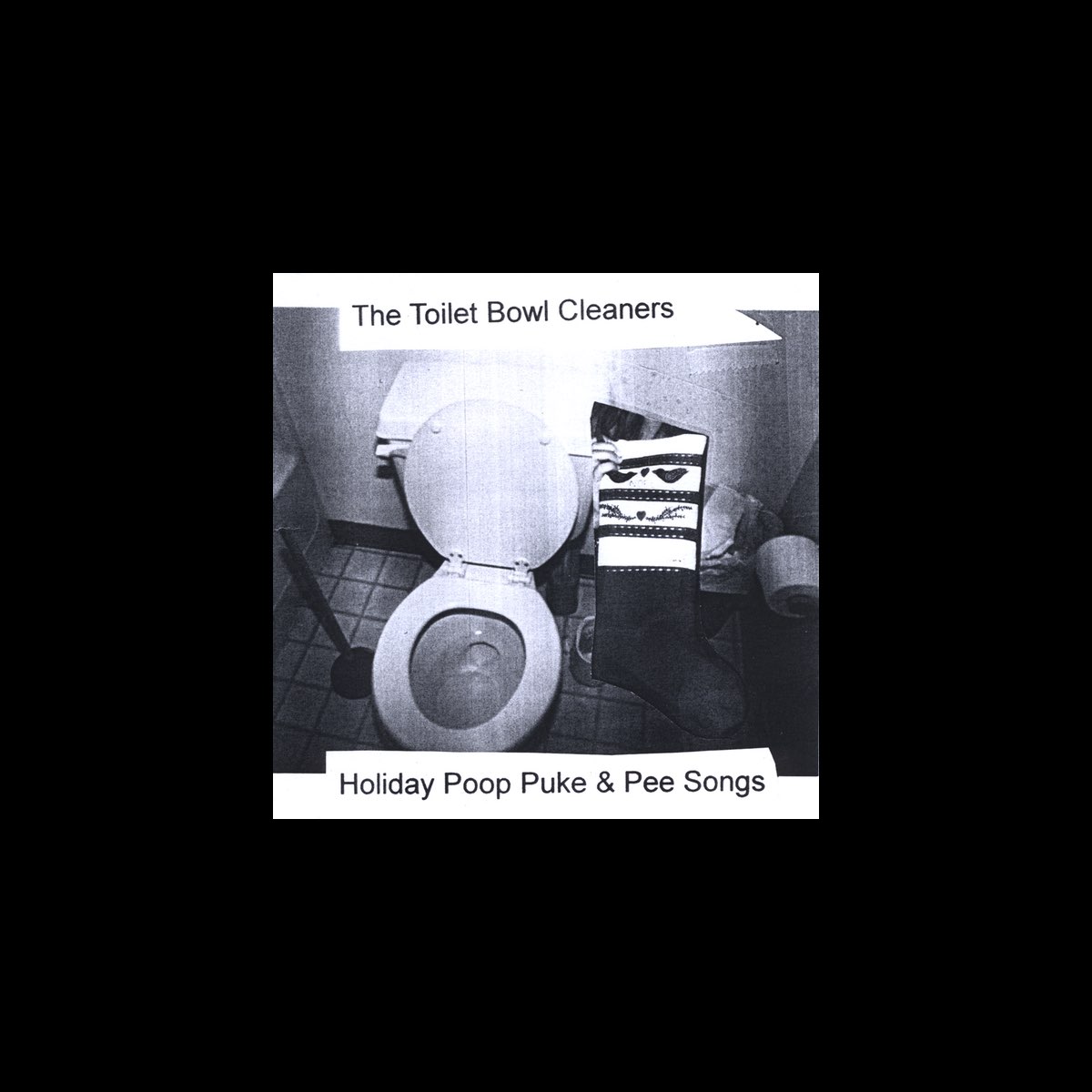 ‎Holiday Poop Puke & Pee Songs by The Toilet Bowl Cleaners on Apple Music