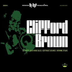 When BeBop Was King! - Clifford Brown When BeBop Was King! - Clifford Brown