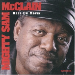 Mighty Sam McClain - Don't Worry About Me