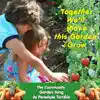 Together We'll Make Our Garden Grow: The Community Garden Song - Single album lyrics, reviews, download