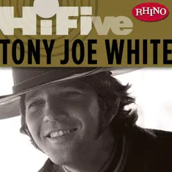 Rhino Hi-Five: Tony Joe White - EP - Tony Joe White