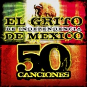 El Grito De Independencia De Mexico (50 Canciones) artwork