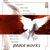 Peace Works, 2003