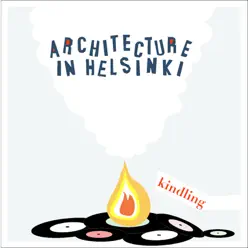 Kindling EP - Architecture In Helsinki