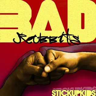 Album herunterladen Bad Rabbits - Stick Up Kids