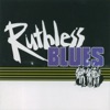 Ruthless Blues