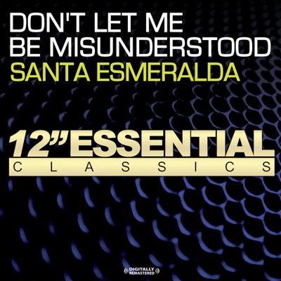 Don T Let Me Be Misunderstood Santa Esmeralda Shazam