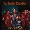 La India Canela: En Vivo