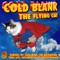 The Flying Cat (Original Mix) - Cold Blank lyrics