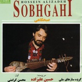 Hossein Alizadeh: Persian Traditional Music - Sobhgahi artwork