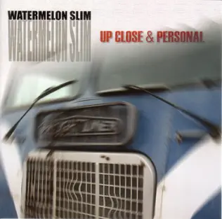 ladda ner album Watermelon Slim - Up Close Personal