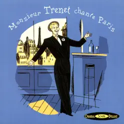 Original Sound Deluxe: Monsieur Trenet chante Paris - Charles Trénet