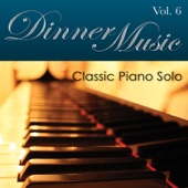 Dinnermusic Vol. 6 - Classic Piano Solo artwork