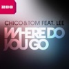 Where Do You Go (Remixes) [feat. Lee] - EP