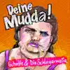 Stream & download Deine Mudda - Single