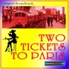 Two Tickets To Paris Original Sound Track