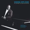 Dancing With Duke - An Homage to Duke Ellington album lyrics, reviews, download