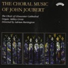 The Choral Music of John Joubert