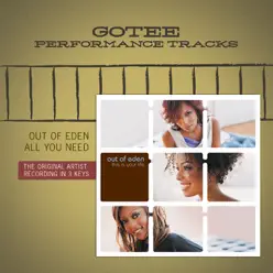 All You Need (Gotee Performance Track) - EP - Out of Eden