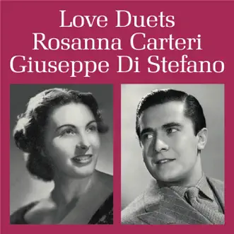 Love Duets by Rosanna Carteri & Giuseppe di Stefano album reviews, ratings, credits