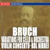 Stream & download Bruch: Kol Nidrei - Variations for Cello and Orchestra