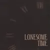 Lonesome Time album lyrics, reviews, download