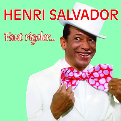 Faut rigoler - Henri Salvador