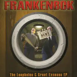 The Loopholes & Great Excuses - Frankenbok