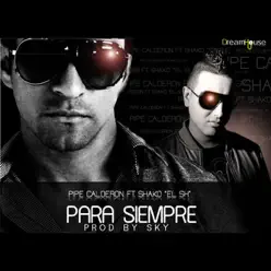 Para Siempre (feat. Shako El Sh) - Single - Pipe Calderon
