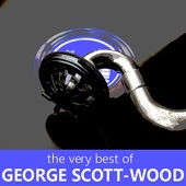 George Scott-Wood - I Only Have Eyes for You