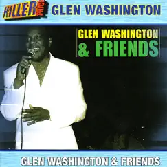 Glen Washington & Friends by Glen Washington album reviews, ratings, credits